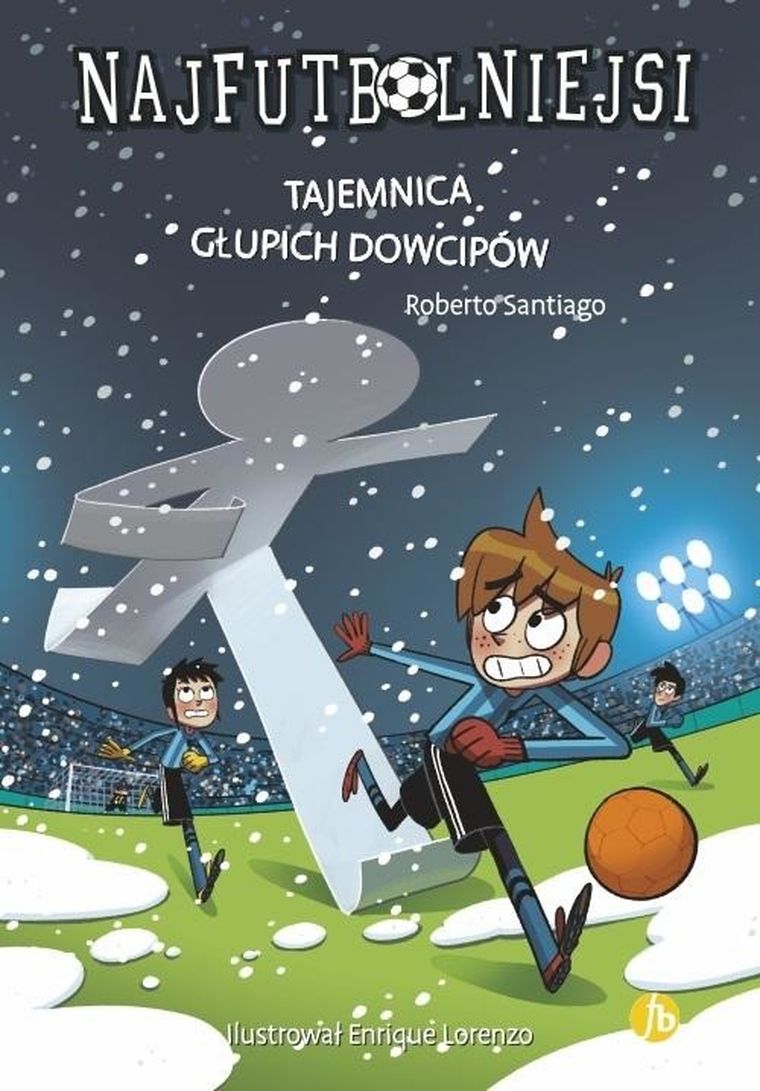 Najfutbolniejsi. Tajemnica głupich dowcipów