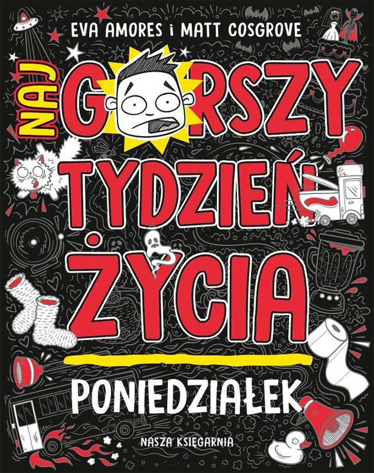 Najgorszy tydzień życia. Tom 1. Poniedziałek