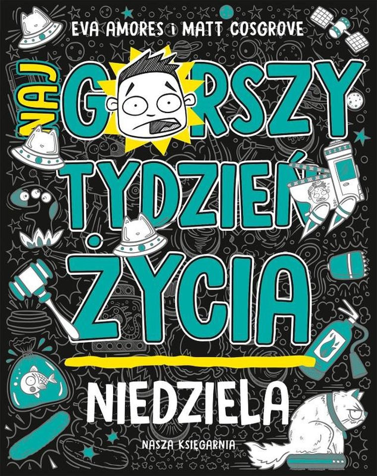 Najgorszy tydzień życia. Tom 7. Niedziela