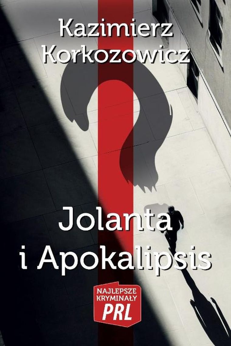 Najlepsze kryminały PRL. Tom 2. Jolanta i Apokalipsis