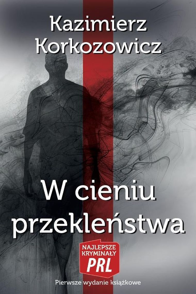 Najlepsze kryminały PRL. W cieniu przekleństwa