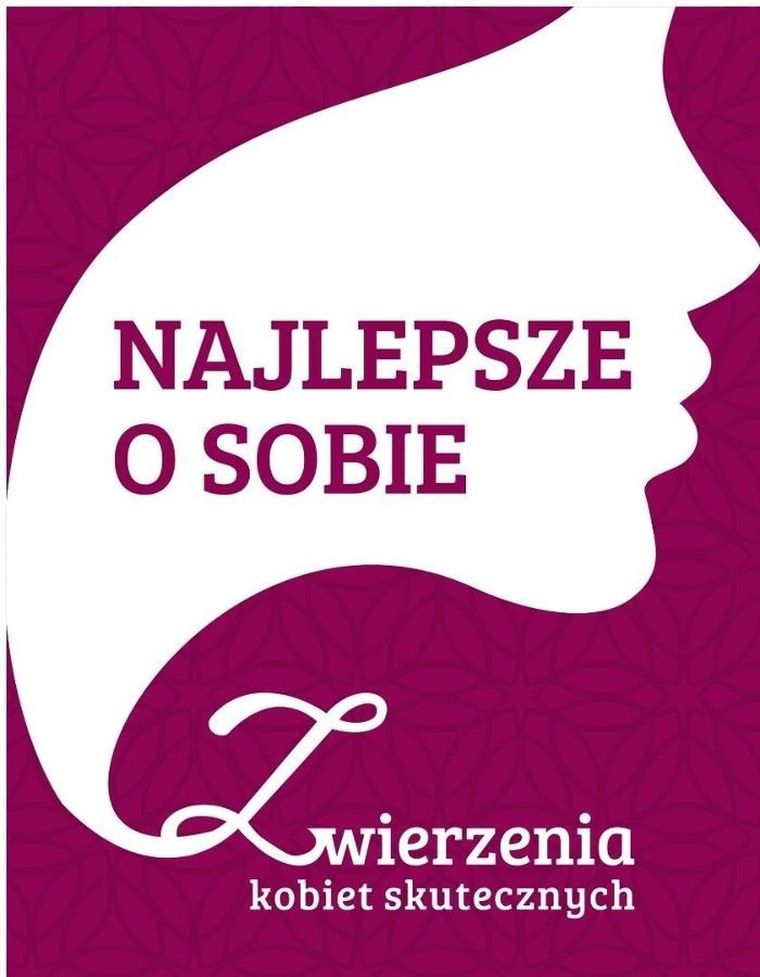Najlepsze o sobie. Zwierzenia kobiet