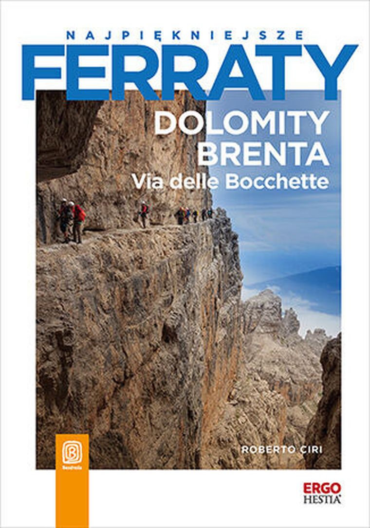 Najpiękniejsze ferraty. Dolomity Brenta