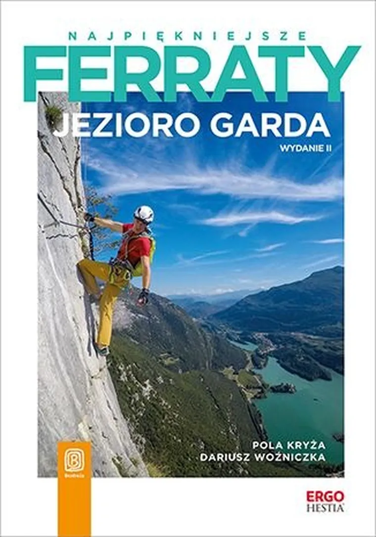 Najpiękniejsze ferraty. Jezioro Garda