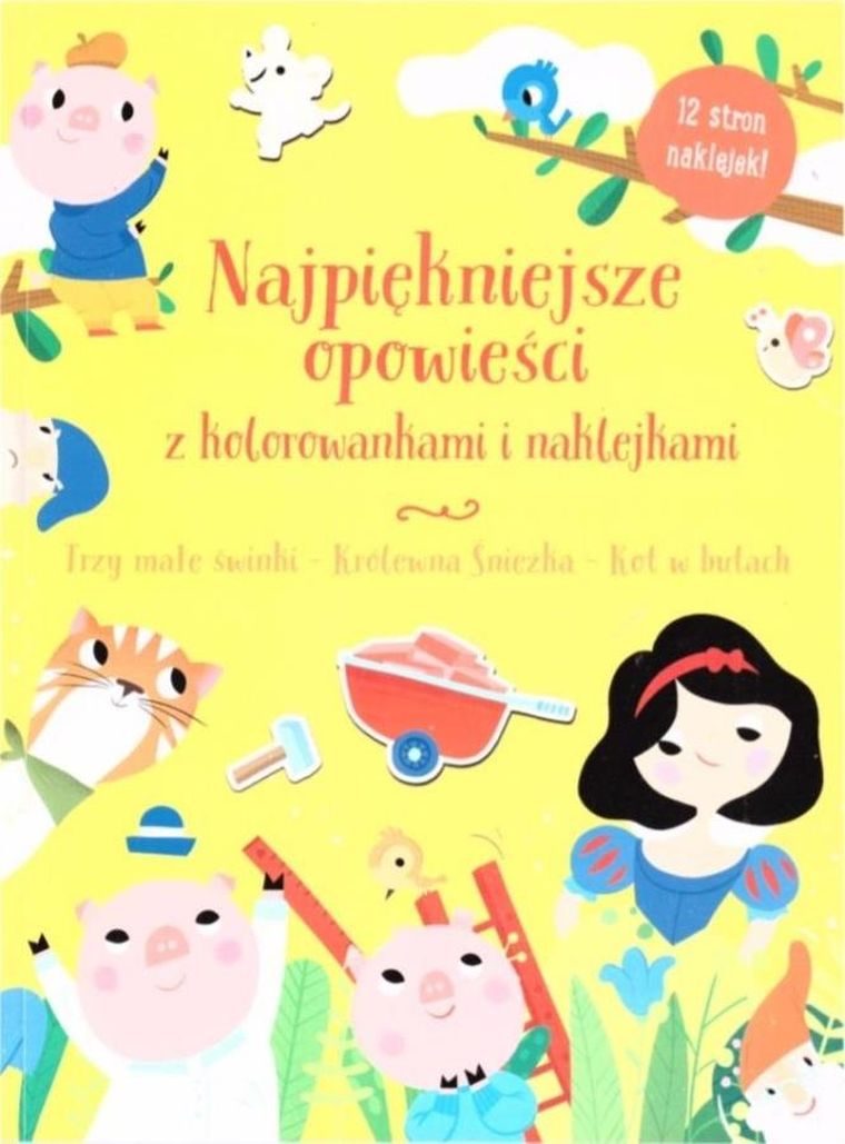 Najpiękniejsze opowieści z kolorowankami i naklejkami