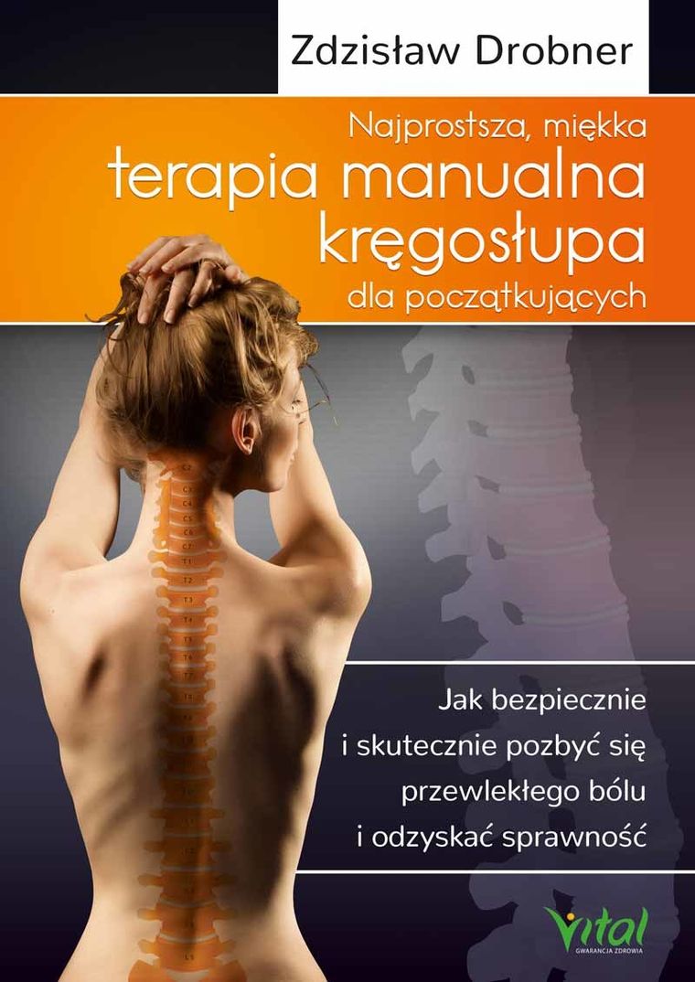 Najprostsza miękka terapia manualna kręgosłupa dla początkujących