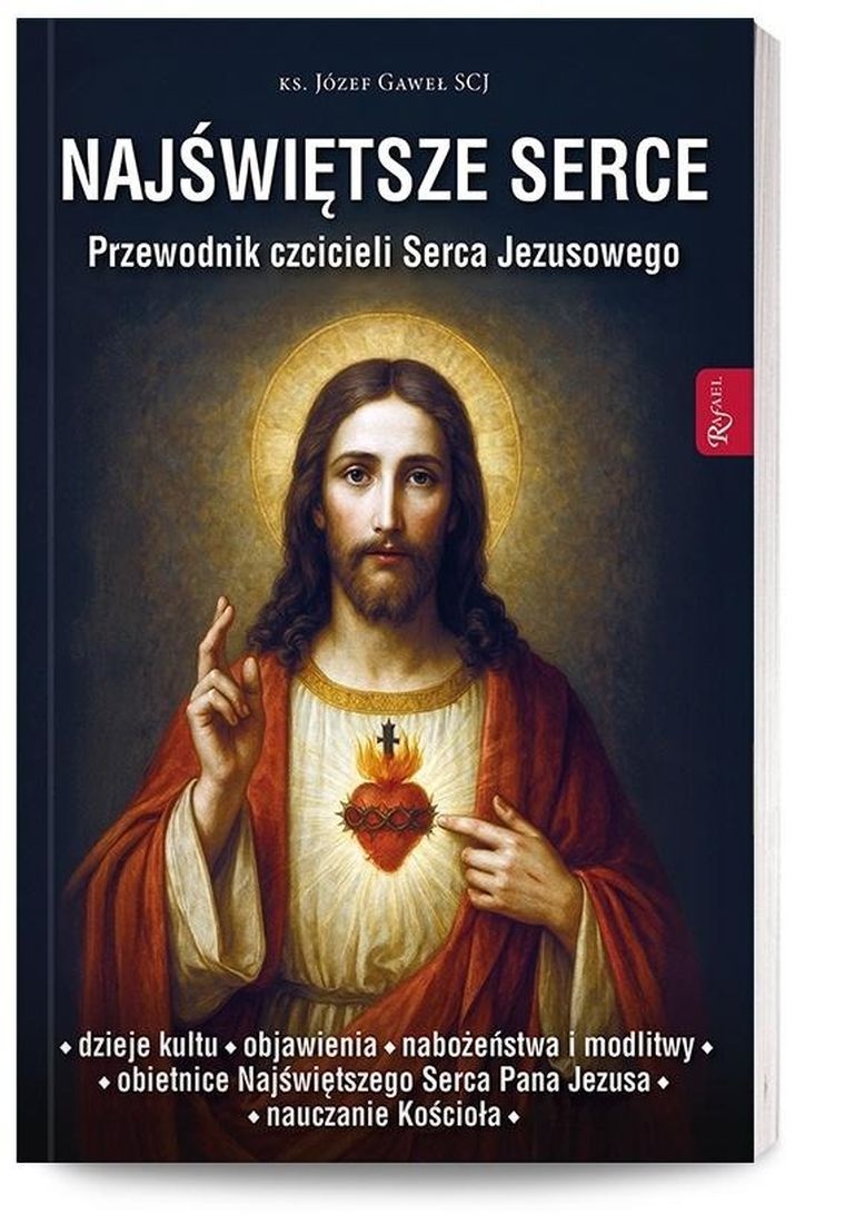 Najświętsze serce. Przewodnik czcicieli Serca Jezusowego