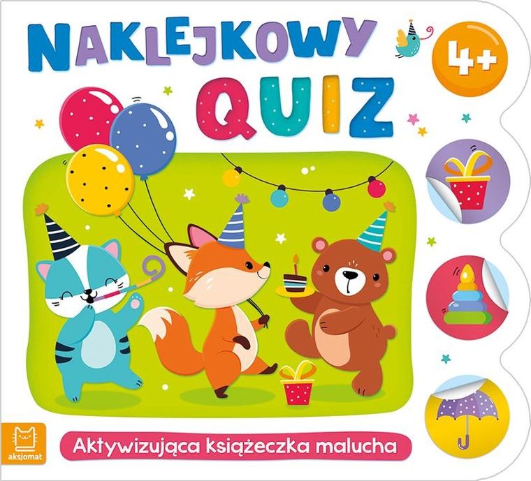 Naklejkowy quiz. Aktywizująca książeczka malucha. 4+