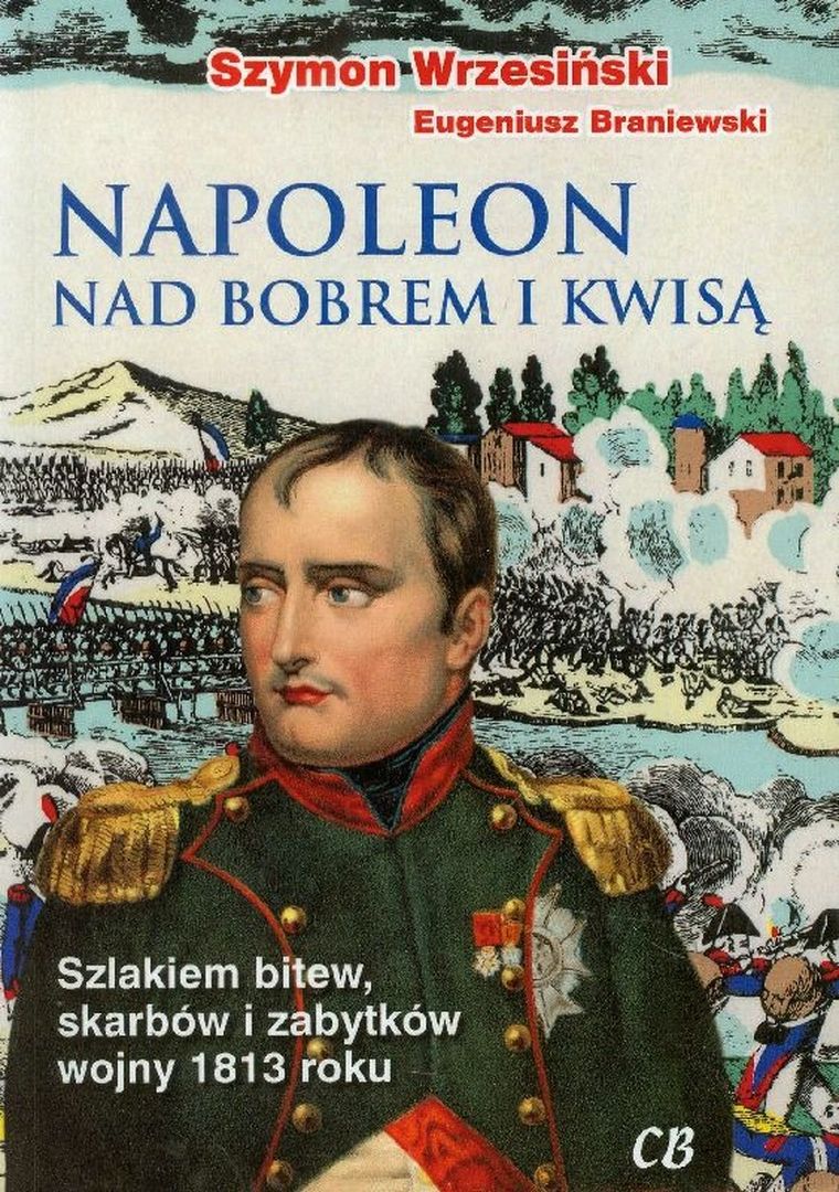 Napoleon nad Bobrem i Kwisą