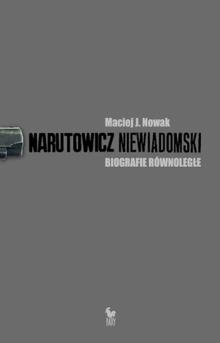 Narutowicz Niewiadomski biografie równoległe