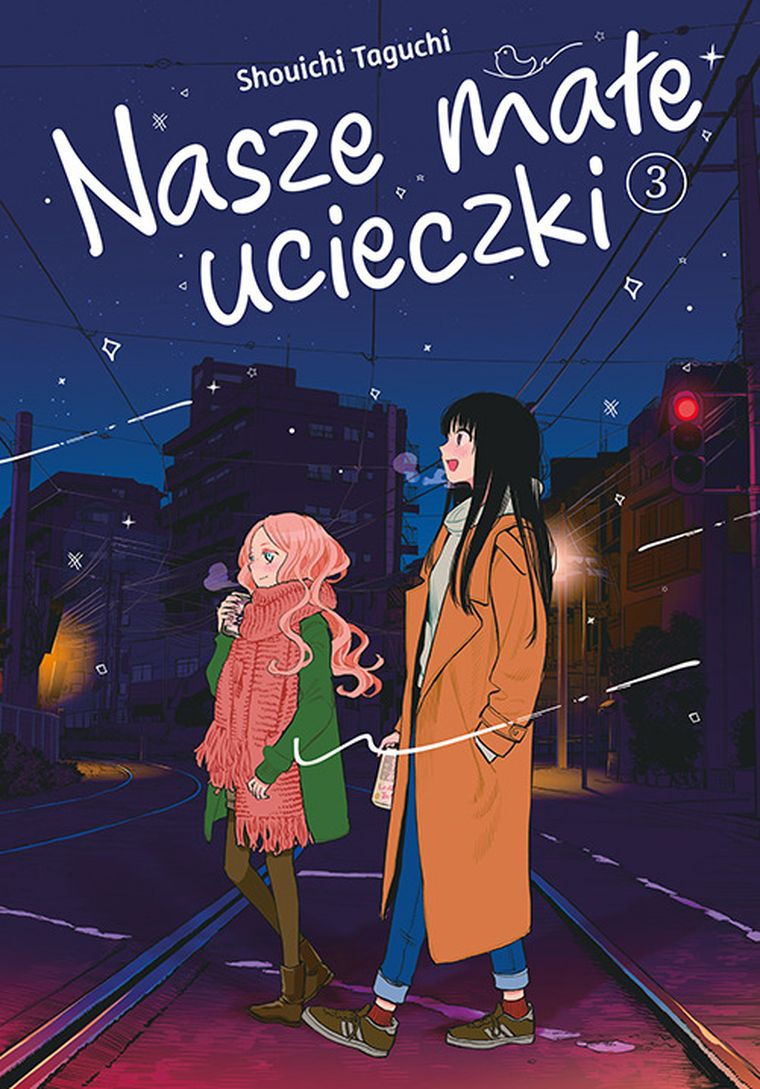 Nasze małe ucieczki. Tom 3