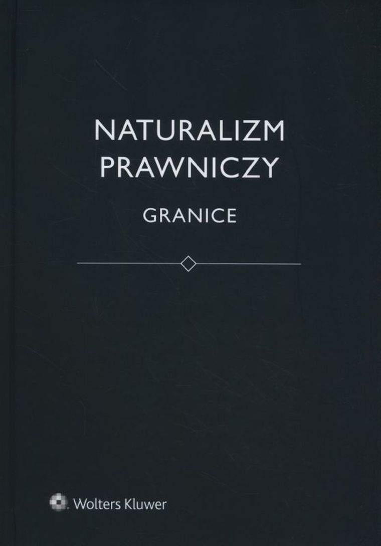 Naturalizm prawniczy. Granice