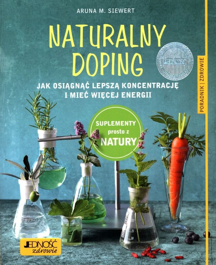 Naturalny doping jak osiągnąć lepszą koncentrację i mieć więcej energii