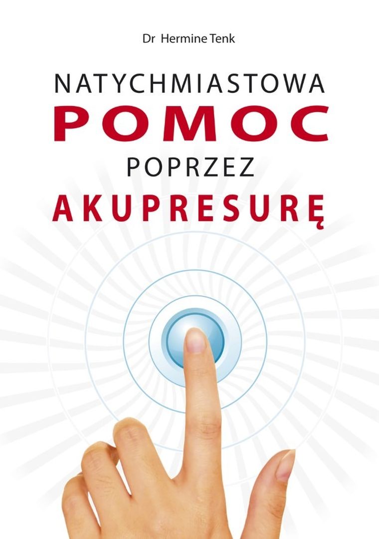 Natychmiastowa pomoc przez akupresurę