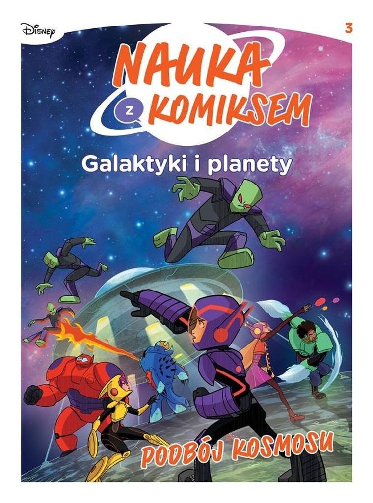 Nauka z komiksem. Galaktyki i planety. Tom 3. Podbój kosmosu