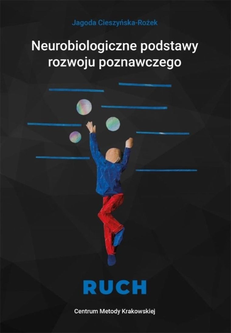 Neurobiologiczne podstawy rozwoju poznawczego. Ruch