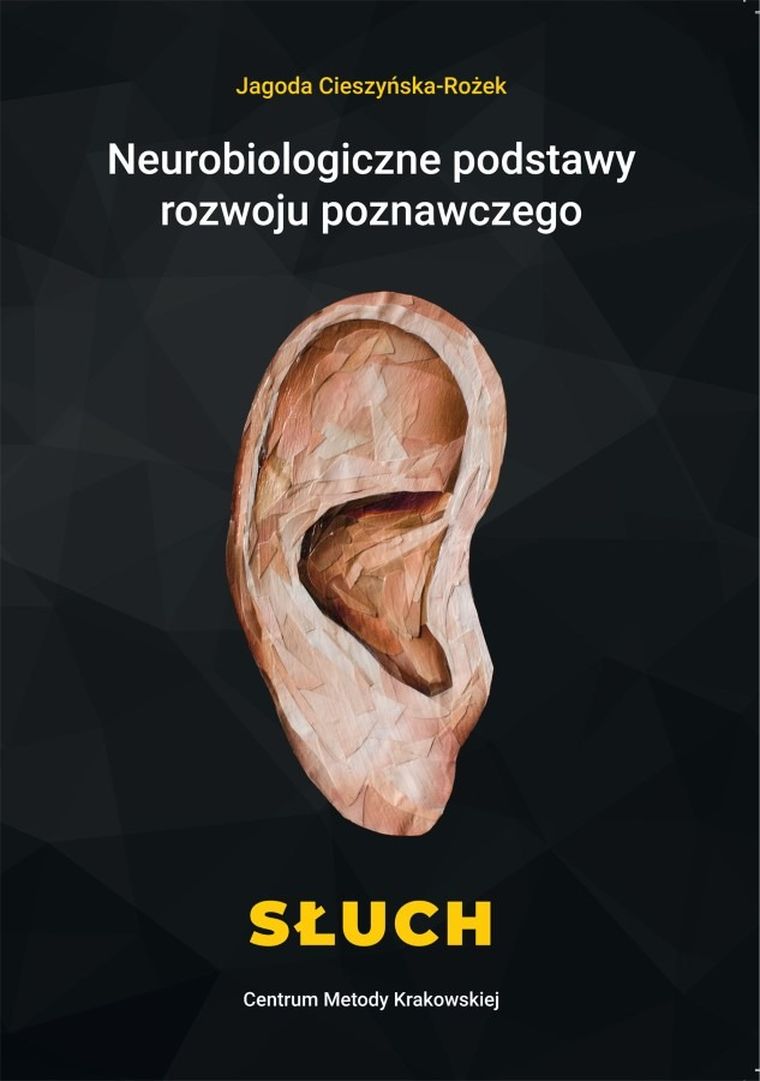 Neurobiologiczne podstawy rozwoju poznawczego. Słuch