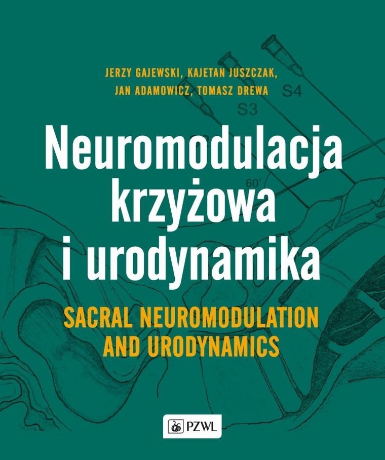 Neuromodulacja krzyżowa i urodynamika. Sacral Neuromodulation and Urodynamics