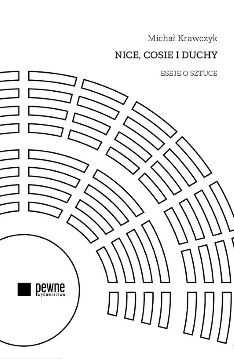 Nice, cosie i duchy. Eseje o sztuce