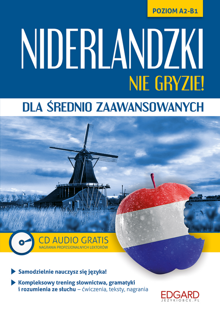 Niderlandzki nie gryzie dla średnio-zaawansowanych. Poziom A2-B1 + CD