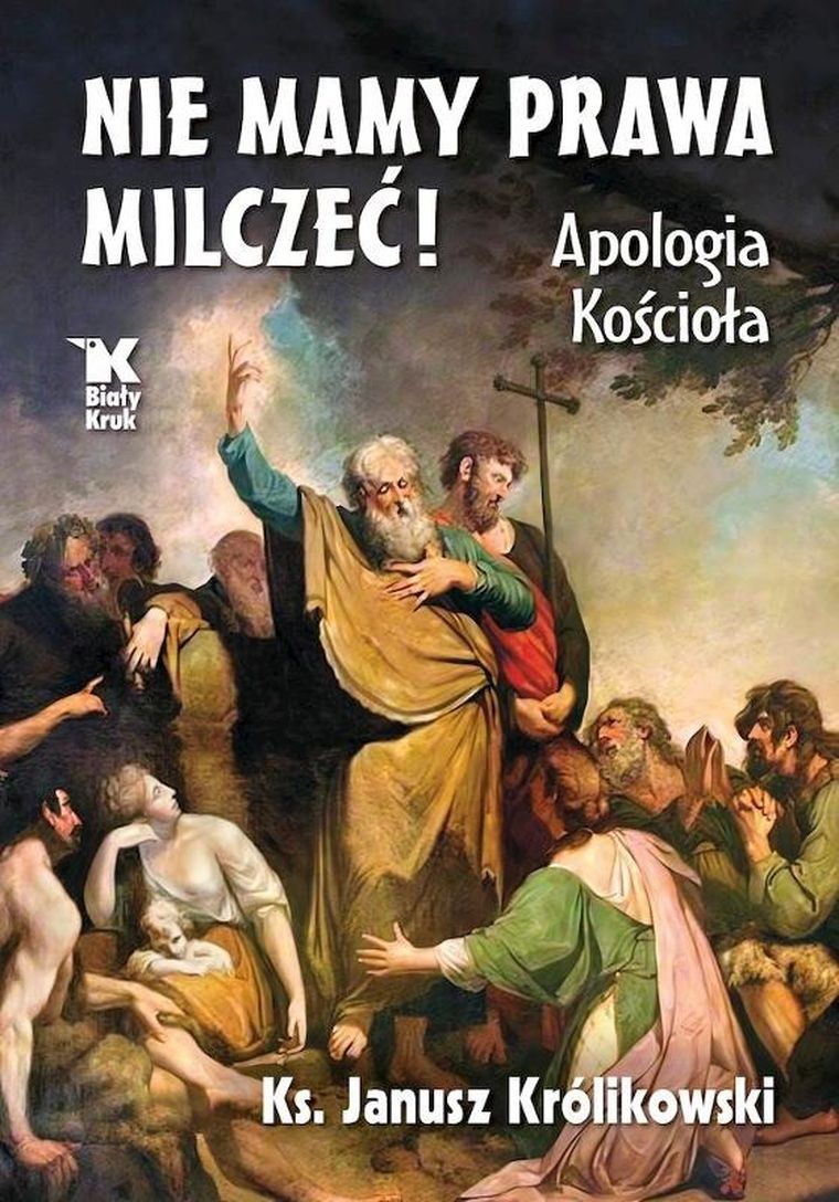 Nie mamy prawa milczeć! Apologia Kościoła