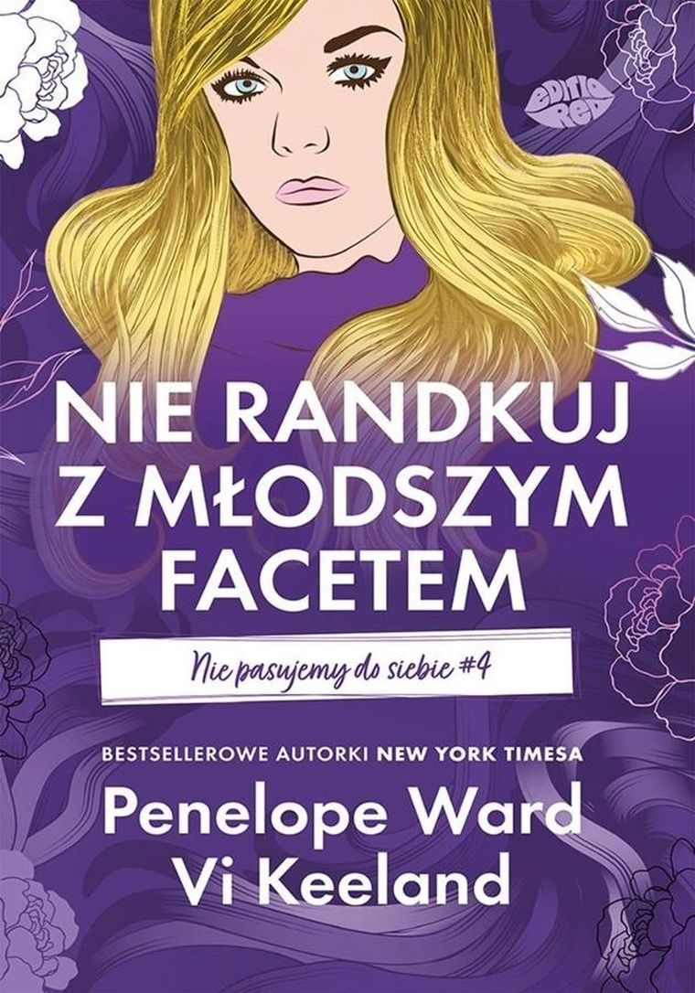 Nie randkuj z młodszym facetem. Nie pasujemy do siebie. Tom 4