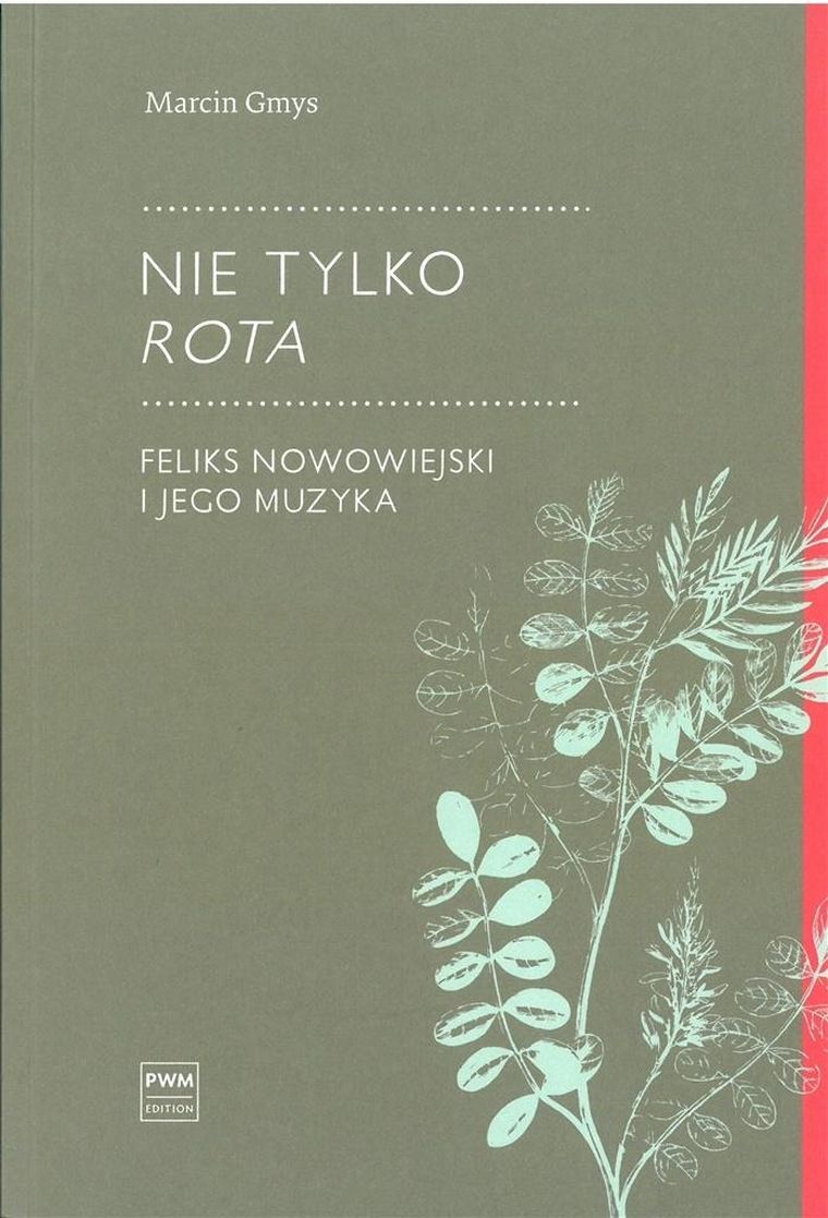 Nie tylko Rota. Feliks Nowowiejski i jego muzyka