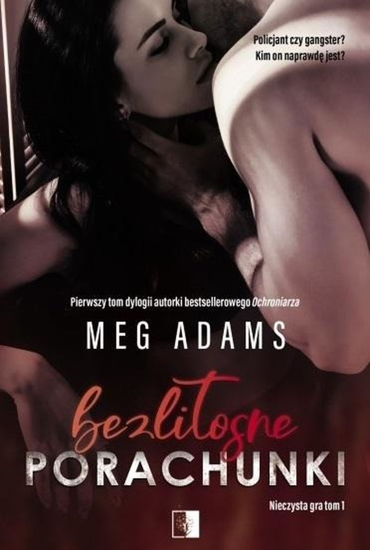 Nieczysta gra. Tom 1. Bezlitosne porachunki