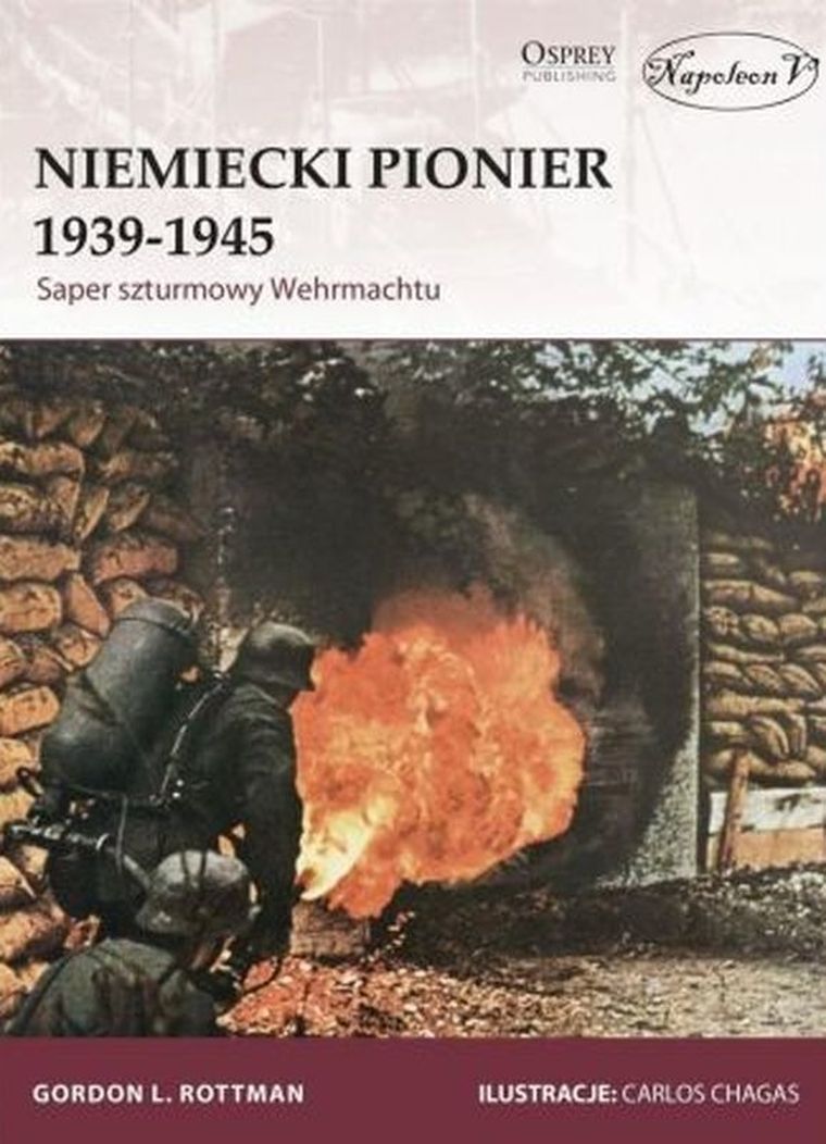 Niemiecki pionier 1939 1945. Saper szturmowy Wehrmachtu
