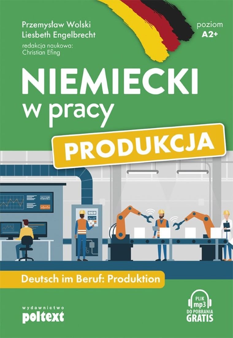 Niemiecki w pracy. Produkcja. Deutsch im beruf. Produktion