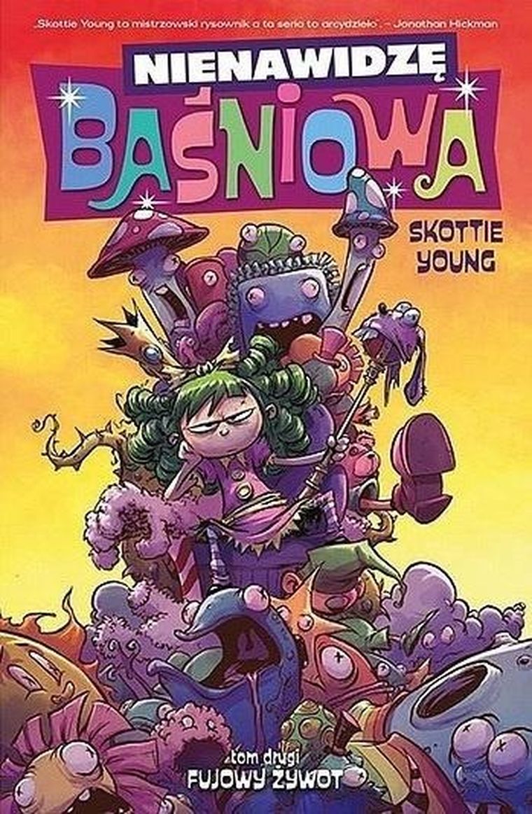 Nienawidzę Baśniowa. Tom 2. Fujowy żywot