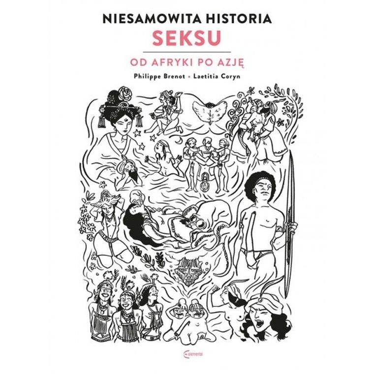 Niesamowita historia seksu. Od Afryki po Azję