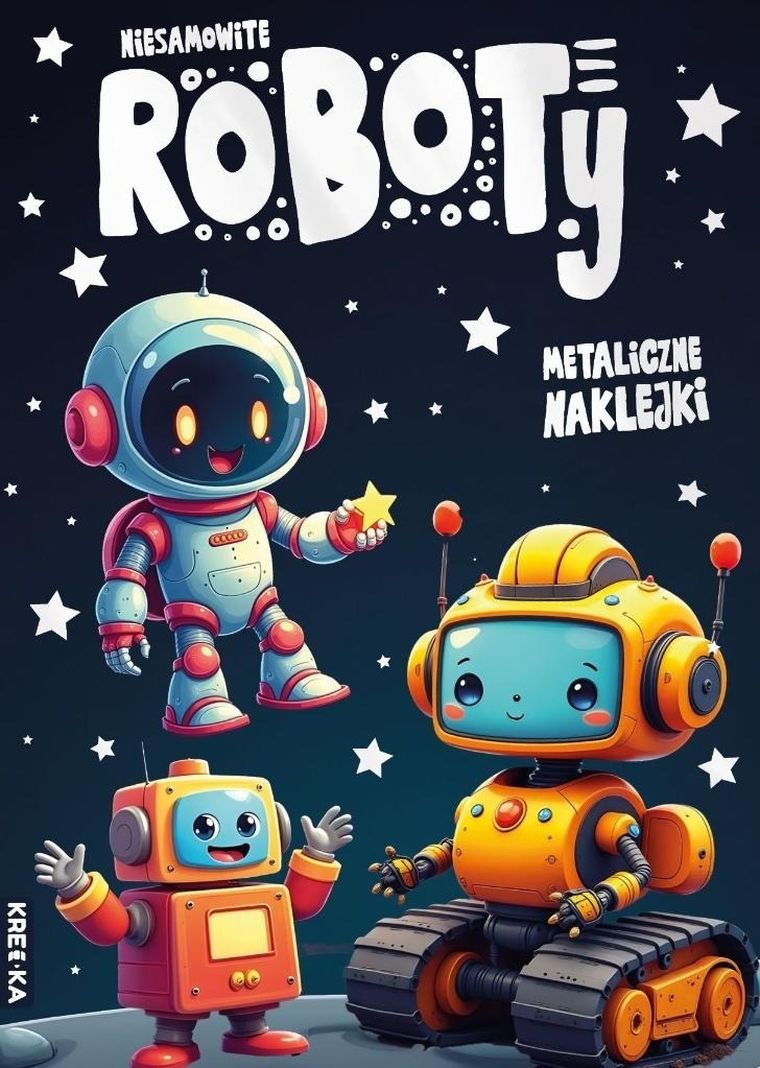 Niesamowite roboty. Kolorowanka z naklejkami