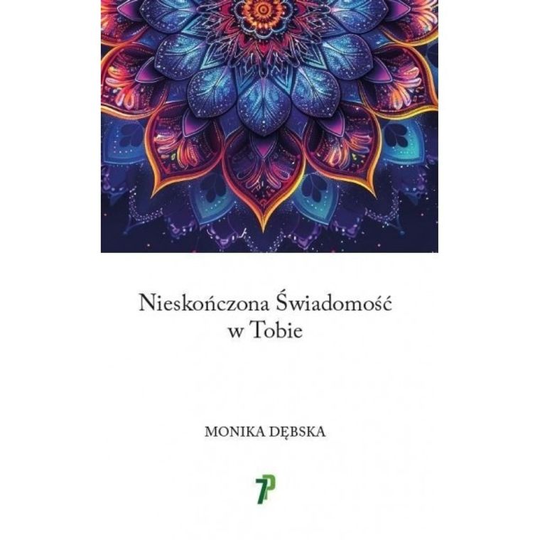 Nieskończona Świadomość w Tobie