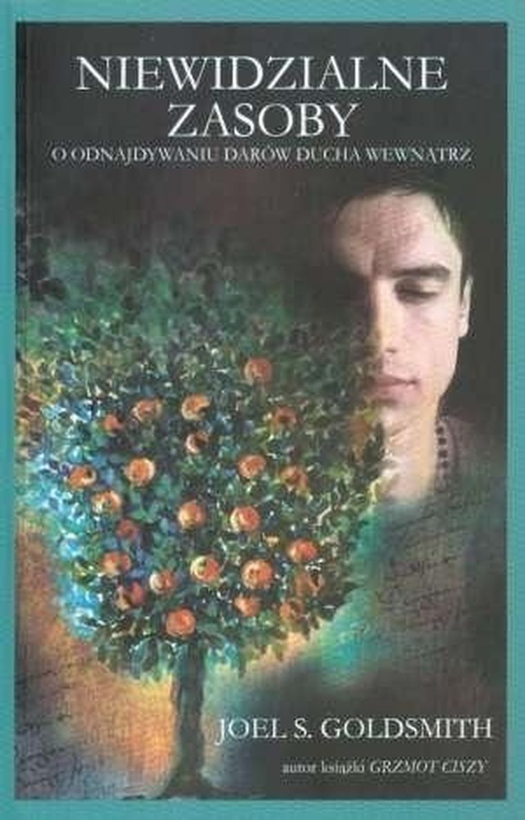 Niewidzialne zasoby. O odnajdywaniu darów Ducha wewnątrz