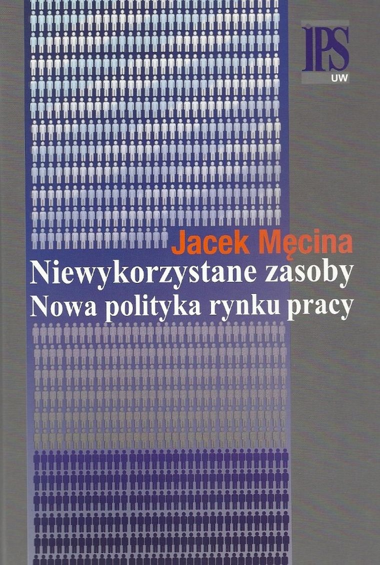 Niewykorzystane zasoby. Nowa polityka rynku pracy