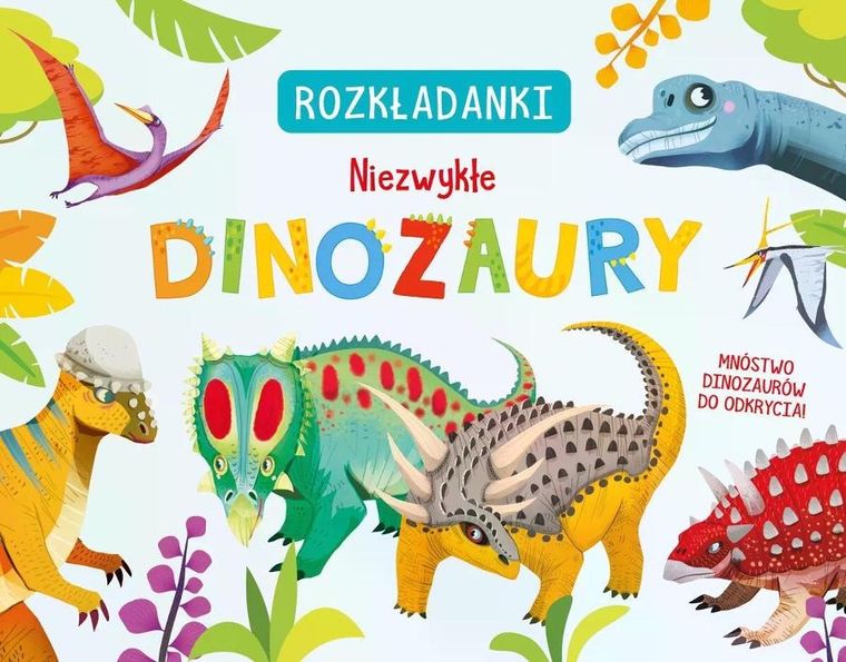 Niezwykłe dinozaury. Rozkładanki