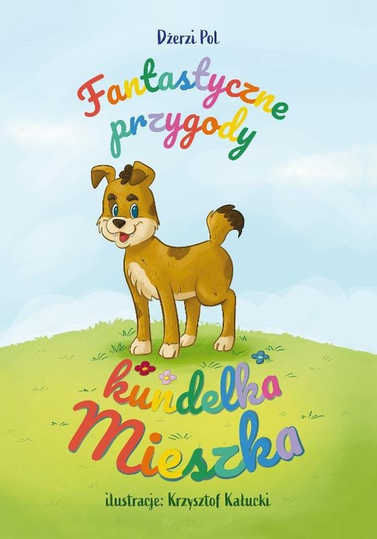 Niezwykłe przygody kundelka Mieszka