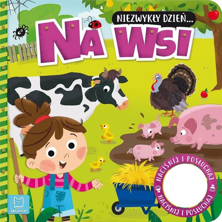 Niezwykły dzień... Na wsi. Książeczka z dźwiękiem