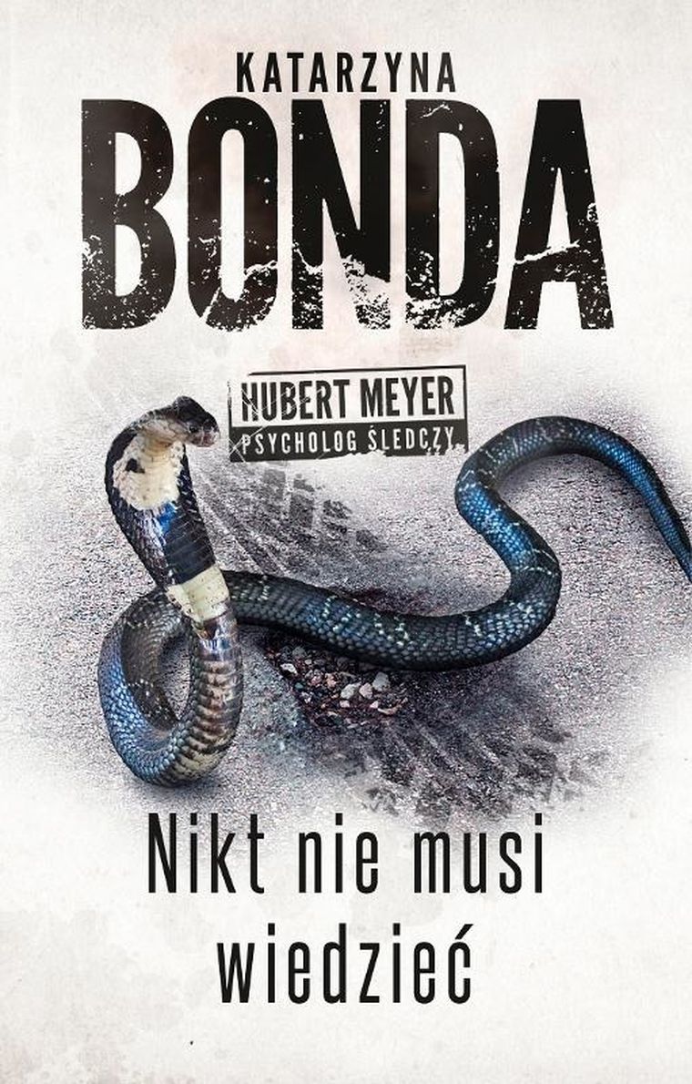 Nikt nie musi wiedzieć. Hubert Meyer - psycholog śledczy