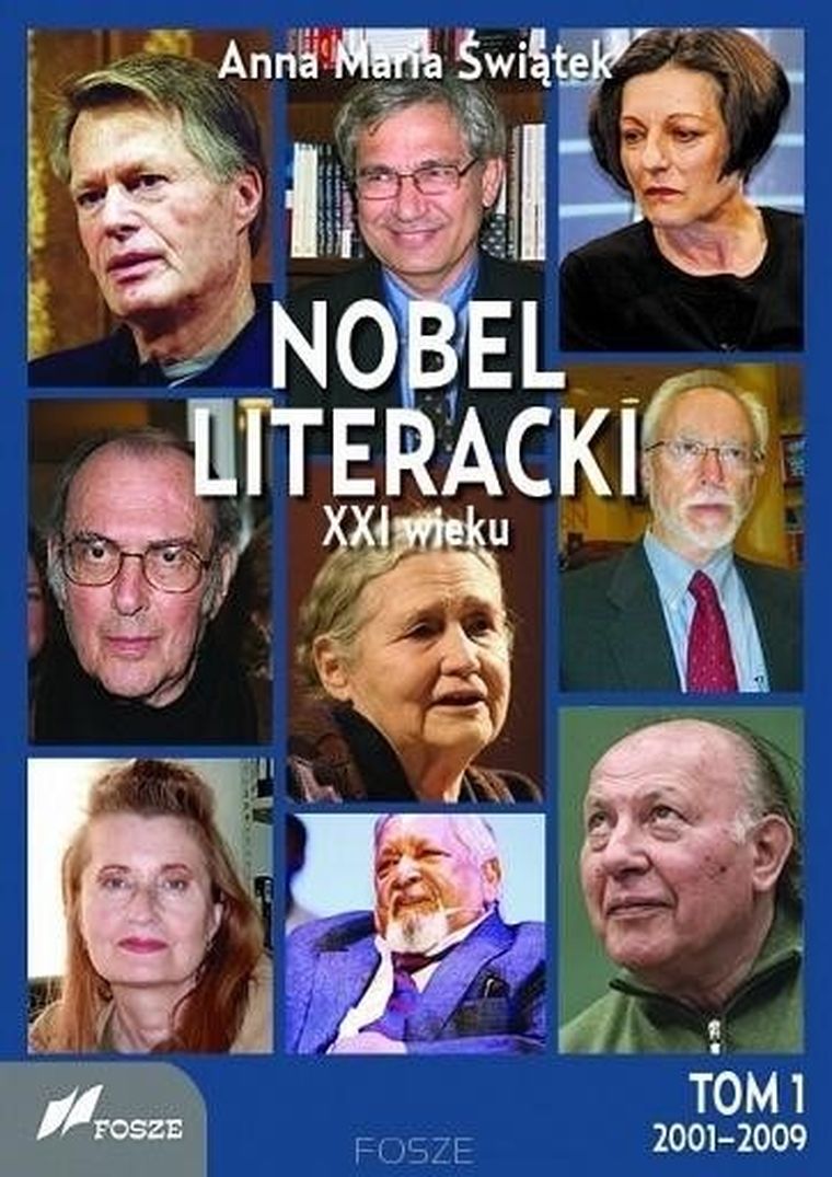 Nobel literacki XXI wieku. Tom 1. 2001-2009
