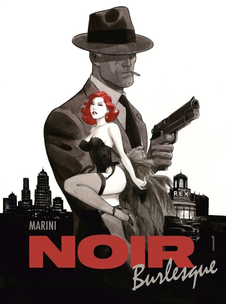Noir burlesque. Tom 1