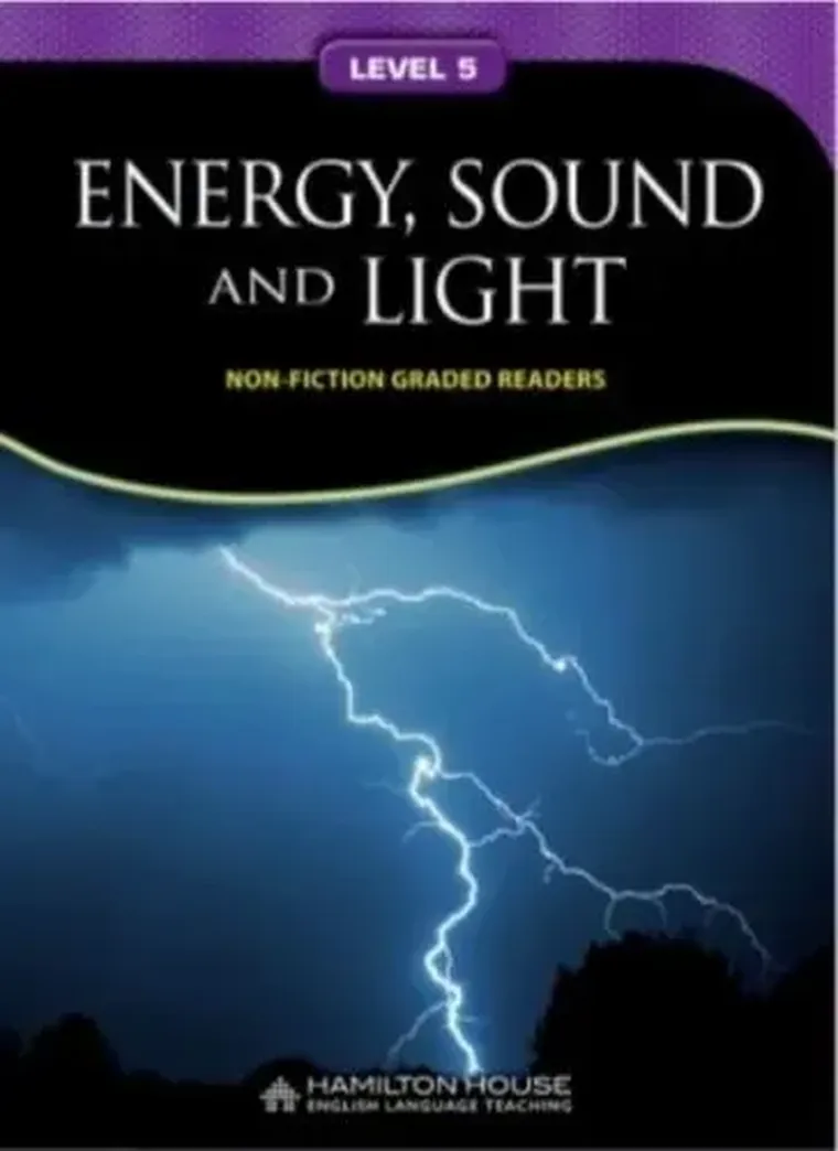 Non - Fiction Readers. Energy, Sound and Light. Level B1+
