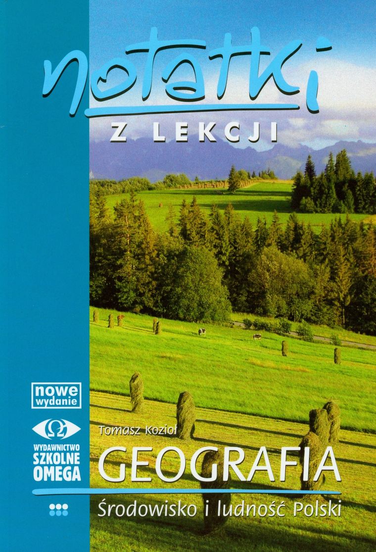 Notatki z lekcji. Geografia. Środowisko i ludność Polski