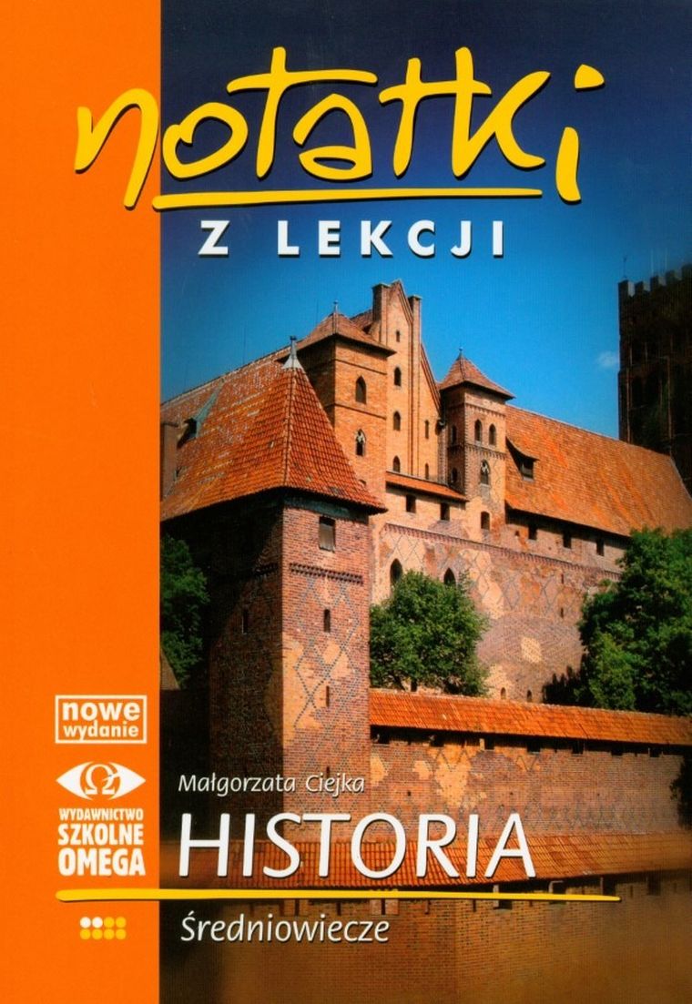 Notatki z Lekcji Historii. Część 2 Średniowiecze