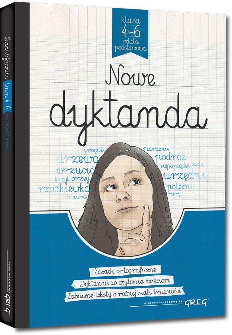 Nowe dyktanda. Szkoła podstawowa. Klasy 4-6