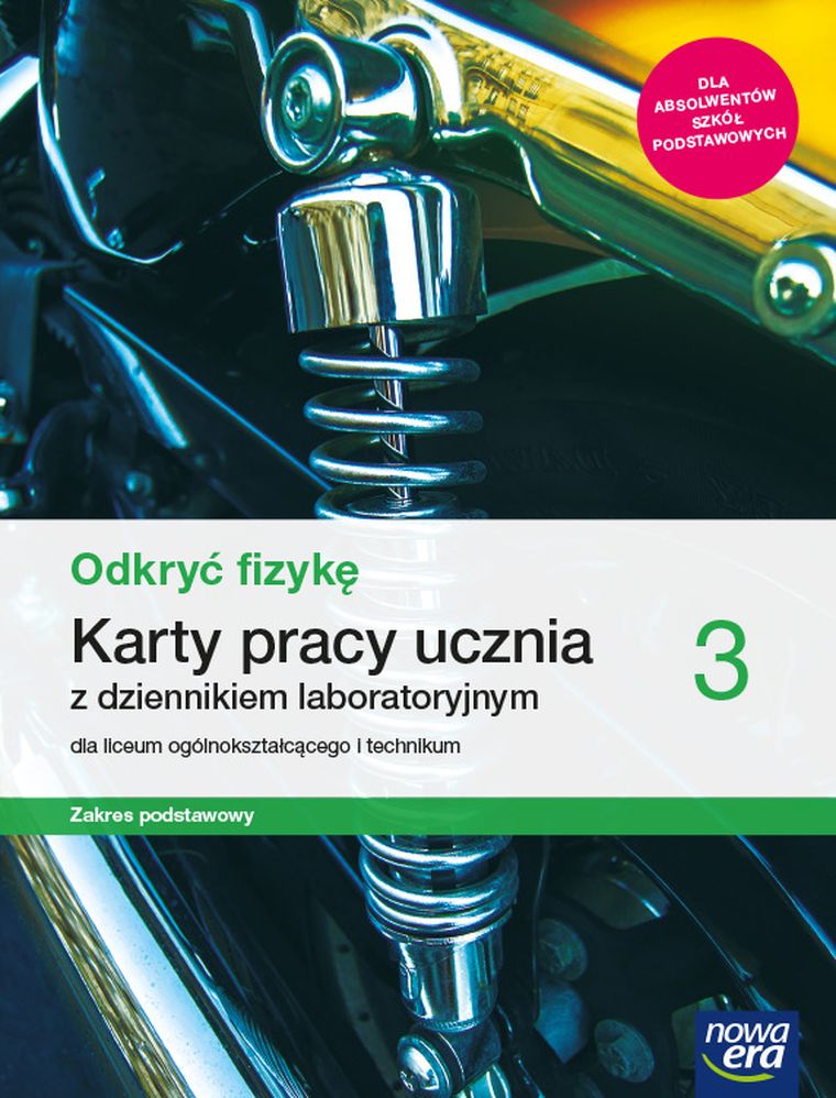 Nowe fizyka. Odkryć fizykę. Karty pracy 3 Liceum i Technikum. Zakres podstawowy