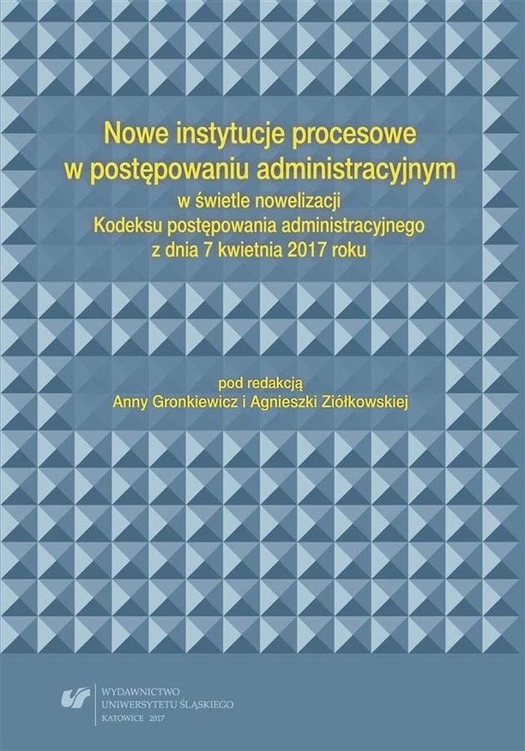 Nowe instytucje procesowe w postępowaniu administracyjnym
