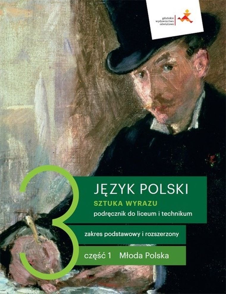 Nowe. Język polski.Sztuka wyrazu. Podręcznik. Klasa 3. Część 1. Młoda polska. Liceum i technikum