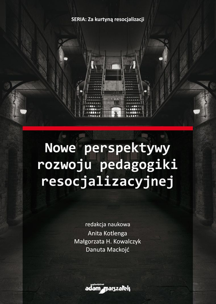 Nowe perspektywy rozwoju pedagogiki resocjalizacyjnej